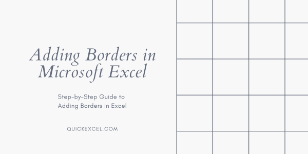 step-by-step-how-to-add-borders-in-excel-2021-quickexcel