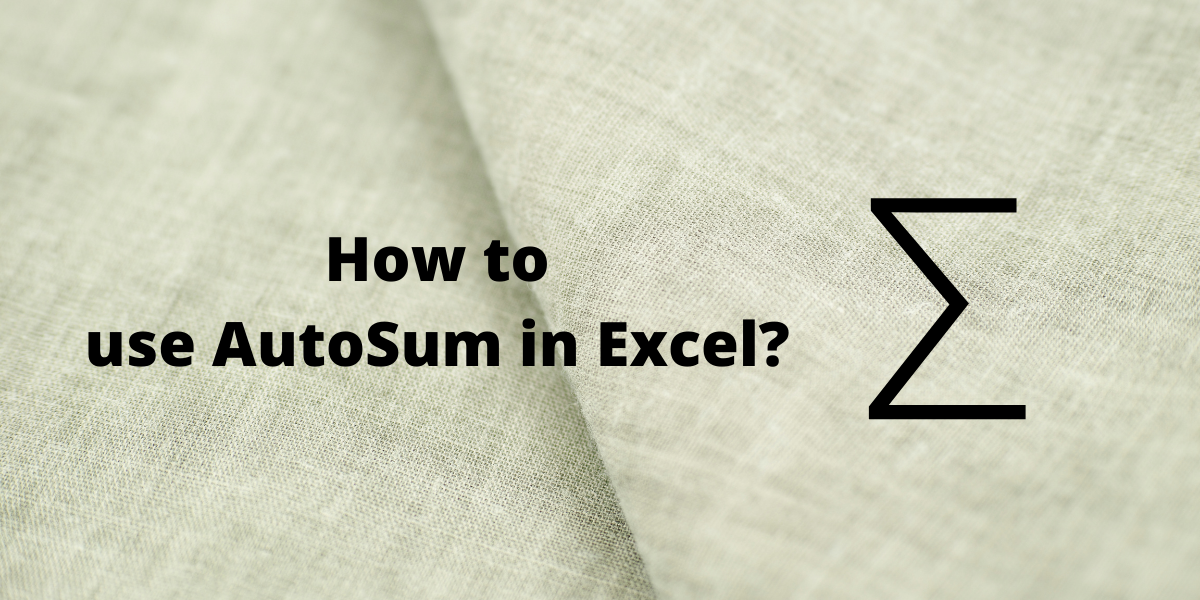 How to use AutoSum in