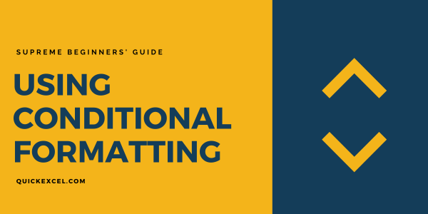 11 Ways to Use Conditional Formatting in Excel - The Ultimate Guide ...