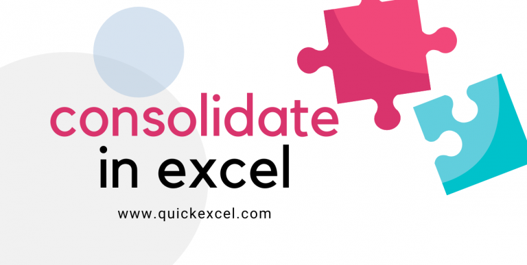 [Step-by-Step] Guide To Data Consolidation In Excel - QuickExcel