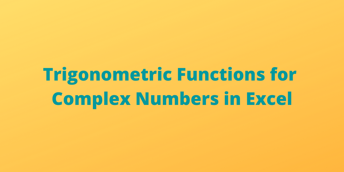 Trigonometric Functions for Complex Numbers in