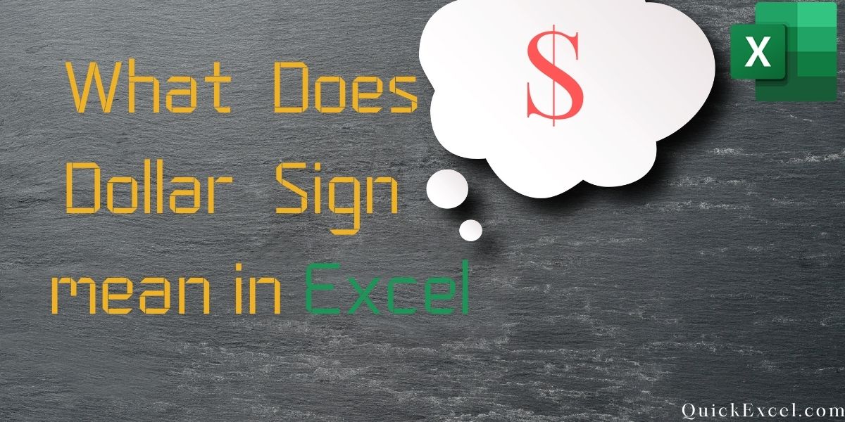 What Does Dollar Sign Mean In Excel
