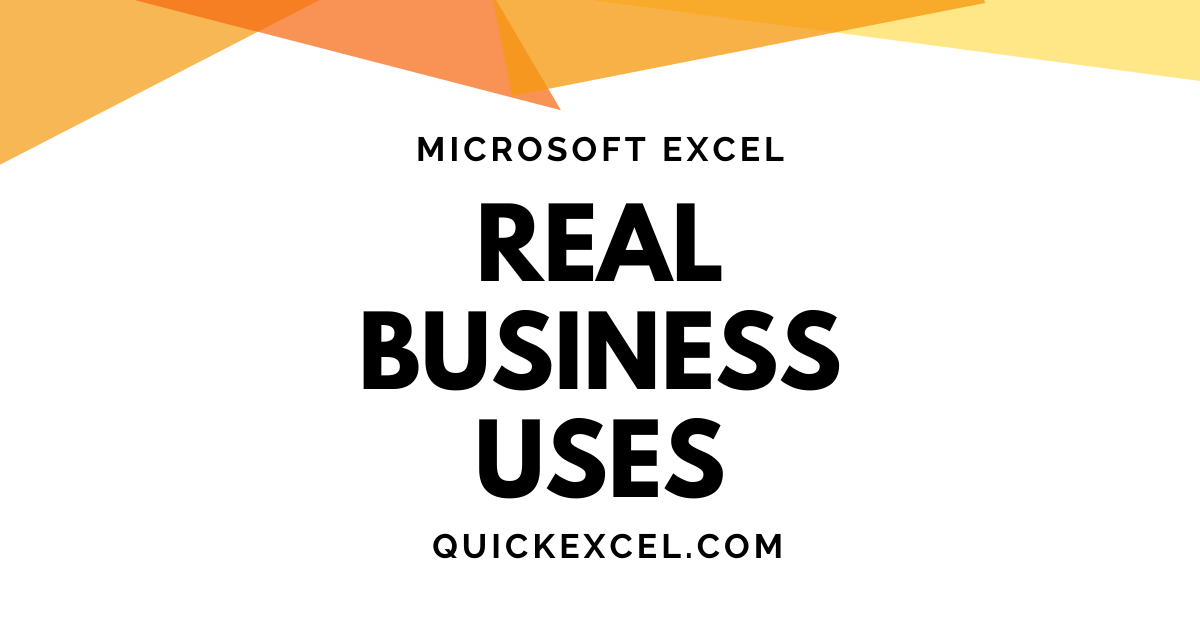 REAL BUSINESS USES OF EXCEL