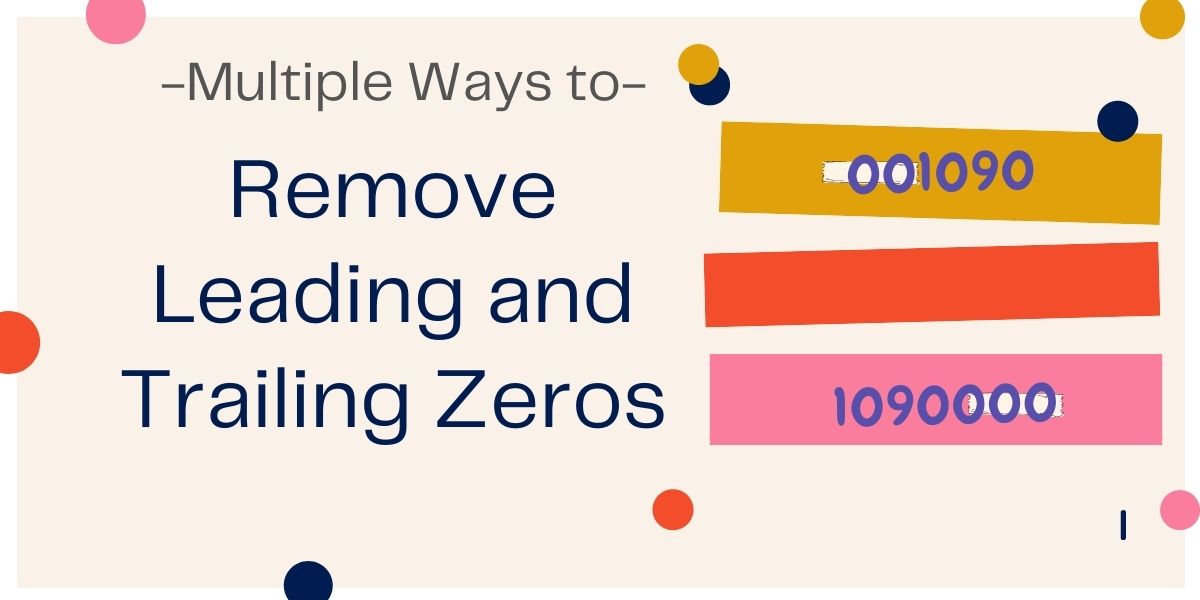 Multiple ways to remove leading and trailing zeros