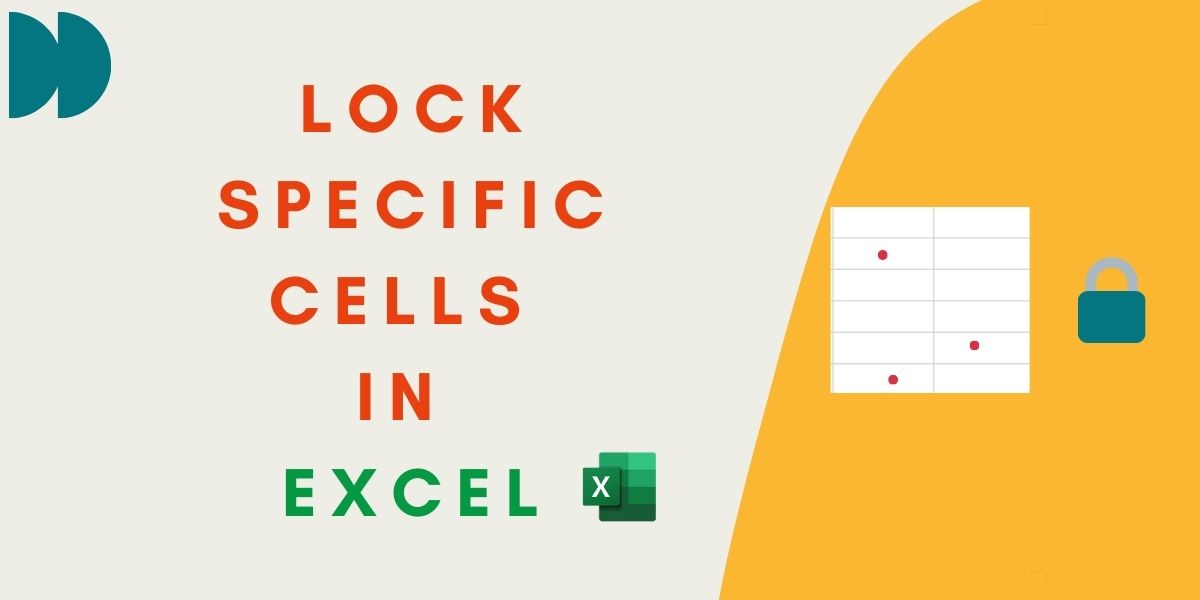 Lock Specific Cells In Excel