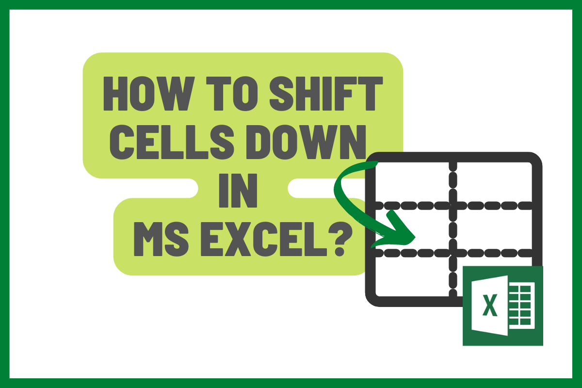 Shortcut To Insert Shift Cells Down In Excel