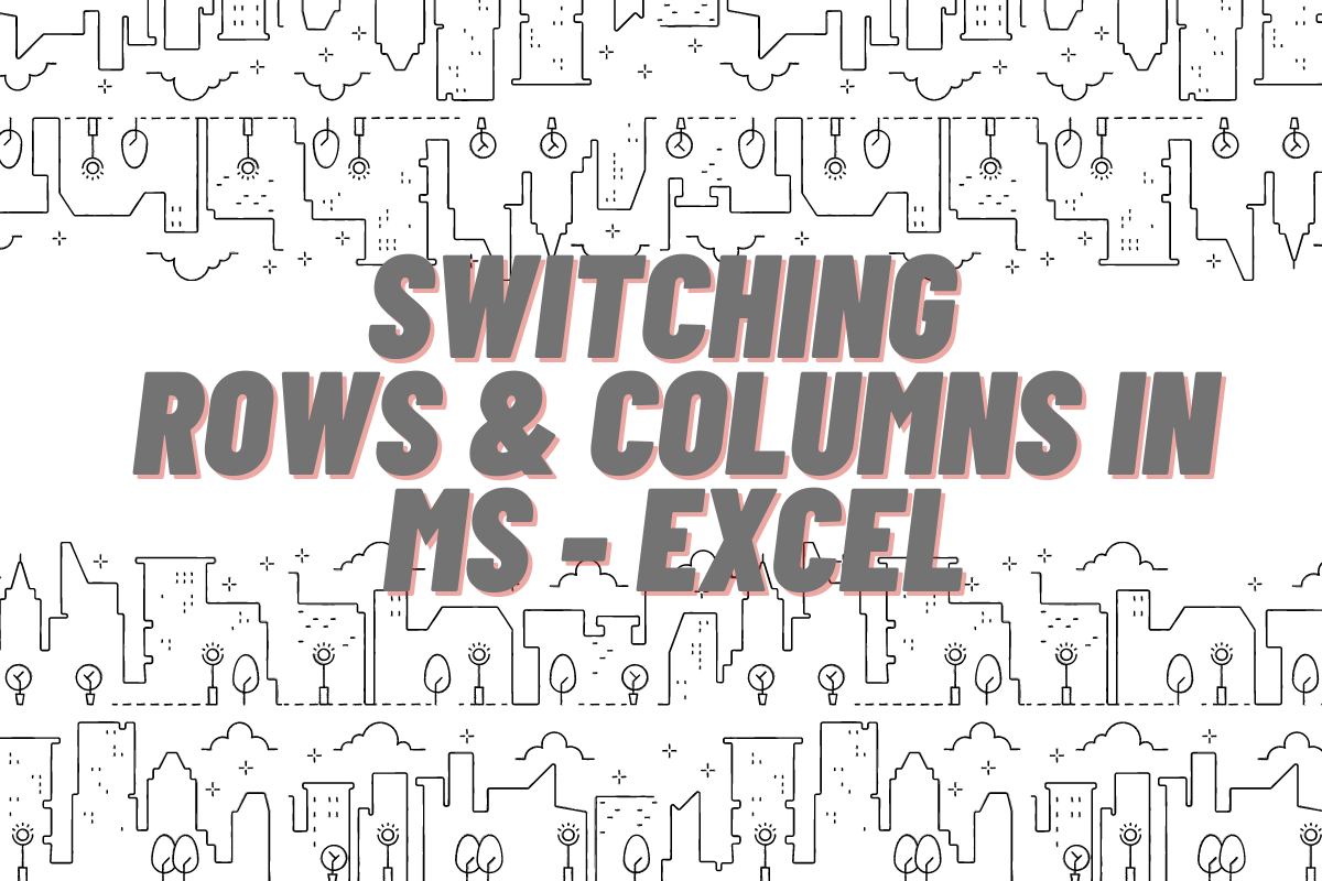 how-to-switch-rows-columns-in-excel-quickexcel